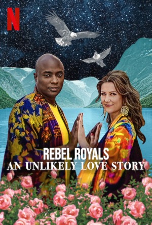 Rebel Royals: An Unlikely Love Story Full Movie Download Free 2025 HD